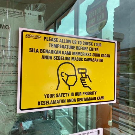 Please Allow Us To Check Your Temperature Before Enter / Sila benarkan kami memeriksa suhu badan anda sebelum masuk kawasan ini